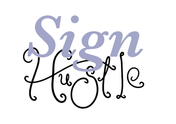 Sign Hustle Co